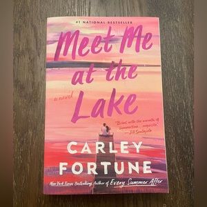 Meet me at the lake- Carley Fortune